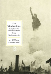 The Vindications: The Rights of Men / the Rights of Women (Mary Wollstonecraft)