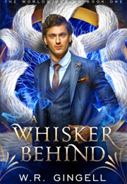 The Worlds Behind Series (W.R. Gingell)