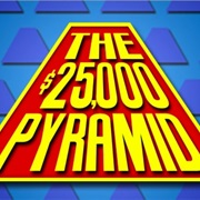 The $25,000 Pyramid