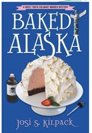 Baked Alaska (Josi S. Kilpack)