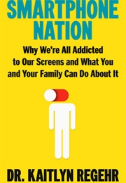 Smart Phone Nation (Kaitlyn Regehr)