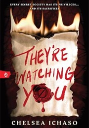 They're Watching You (Chelsea Ichaso)