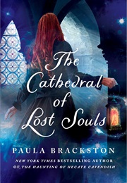 The Cathedral of Lost Souls (Paula Brackston)