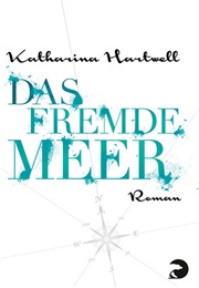 Das Fremde Meer (Katharina Hartwell)