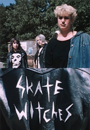 Skate Witches (1986)