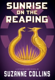 Sunrise on the Reaping (Suzanne Collins)
