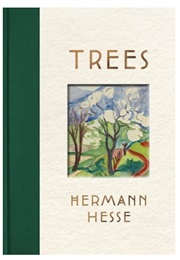 Hermann Hesse Trees: An Anthology of Writings & Paintings (Editor Volker Michels & Translator Damion Searls)