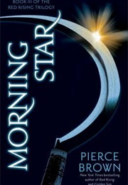 Morning Star: Red Rising Saga #3 (Pierce Brown)