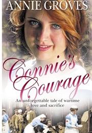 Connie's Courage (Annie Groves)