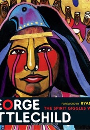 The Spirit Giggles Within (George Littlechild)