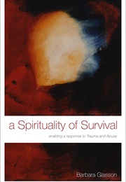 A Spirituality of Survival (Glasson, Barbara)