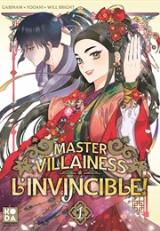 Master Villainess the Invincible! (Willbright & Yooani)