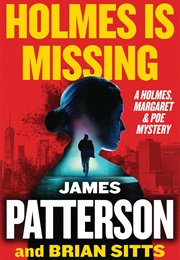 Holmes Is Missing (James Patterson and Brian Sitts)