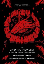 The Undying Monster (Kerruish, Jessie Douglas)