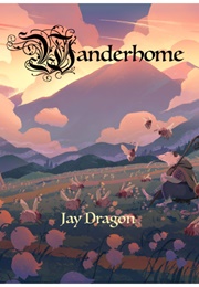 Wanderhome (Jay Dragon)