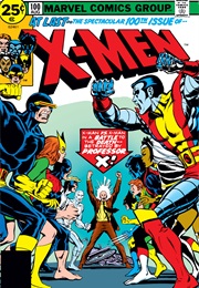 The Uncanny X-Men #100 (Chris Claremont & Dave Cockrum)