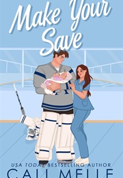 Make Your Save (Cali Melle)