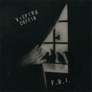 Weeping Coffin - F.B.I.