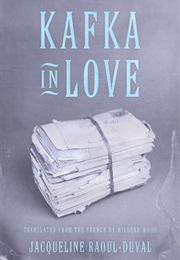 Kafka in Love (Jacqueline Raoul-Duval)