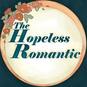 The Hopeless Romantic