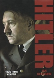 Hitler: 1936-1945 Nemesis (Ian Kershaw)