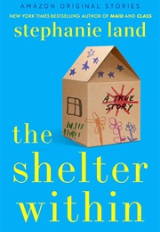 The Shelter Within (Stephanie Land)
