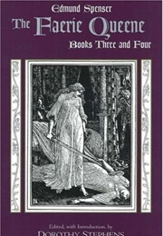 The Faerie Queene: Books Three and Four (Edmund Spenser)