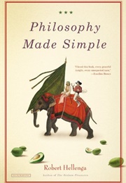 Philosophy Made Simple (Robert Hellenga)