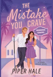 The Mistake You Crave (Piper Hale)
