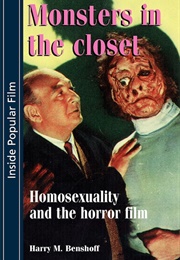 Monsters in the Closet: Homosexuality and the Horror Film (Harry M. Benshoff)