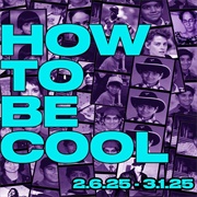 How to Be Cool