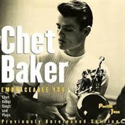 Chet Baker - Embraceable You