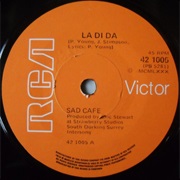 La Di Da - Sad Cafe