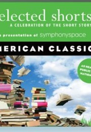 Selected Shorts:  American Classics (Edgar Allan Poe, Et Al.)