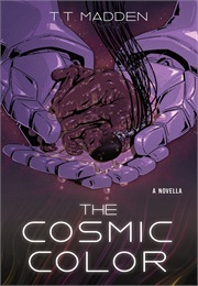 The Cosmic Colour (T.T. Madden)