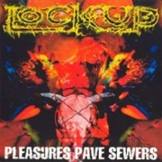 Pleasures Pave Sewers - Lock Up (1999)