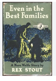 Even in the Best Families (Rex Stout)
