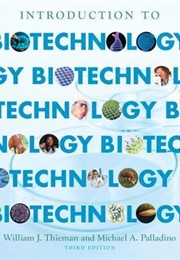 Introduction to Biotechnology (William J. Thieman, Michael A. Palladino)