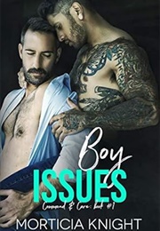 Boy Issues (Morticia Knight)