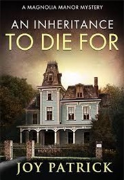 Am Inheritance to Die for (Joy Patrick)