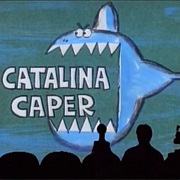 S3.E4: Catalina Caper