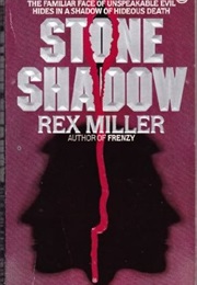 Stone Shadow (Rex Miller)