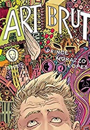 Art Brut (W. Maxwell Prince)