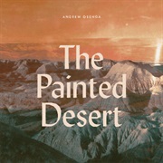 The Painted Desert - Andrew Osenga
