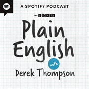Plain English With Derek Thompson