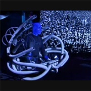 Rods and Cones - Blue Man Group