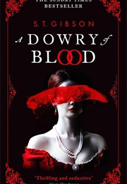 A Dowry of Blood (ST Gibson)