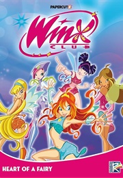 Winx Club Vol. 3: Heart of a Fairy (Iginio Straffi)