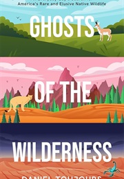 Ghosts of the Wilderness (Daniel Toujours)