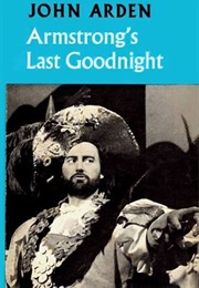 Armstrong's Last Goodnight (Arden, John)
